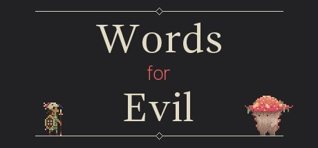 Купить Words for Evil (Steam key) + Скидки
